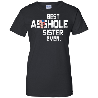 Best Asshole Sister Ever t-shirt, hoodie, tank