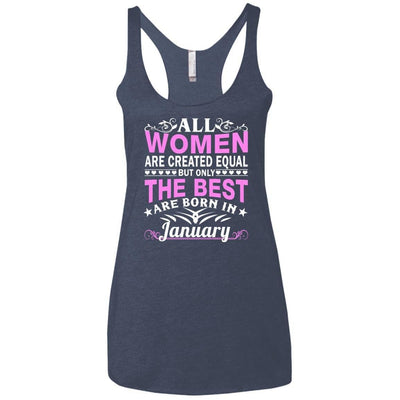 All Women Are Created Equal But Only The Best Are Born In January shirt, tank