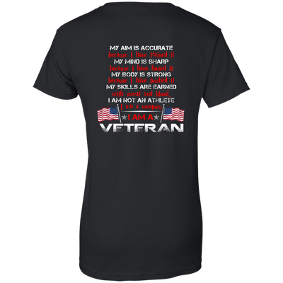 My Aim is accurate because I have trained it I am a Veteran t-shirt, hoodie