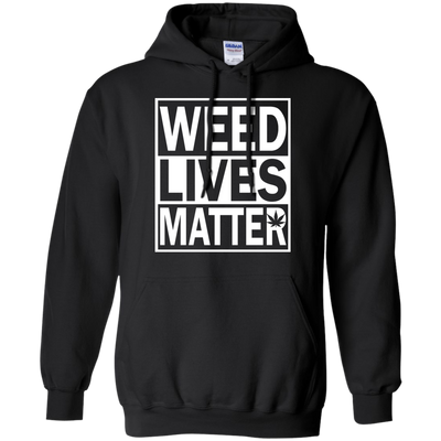 Weed lives matter t-shirt, long sleeve