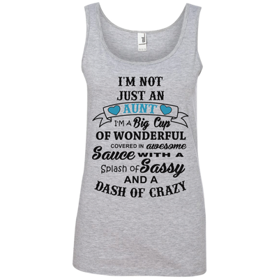 I'm not just an aunt I'm a big cup of wonderful shirt, hoodie