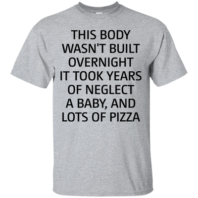 This body wasn’t built overnight shirt, tank, racerback