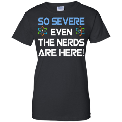 So Severe Even The Nerds Are Here shirt, tank - Science March