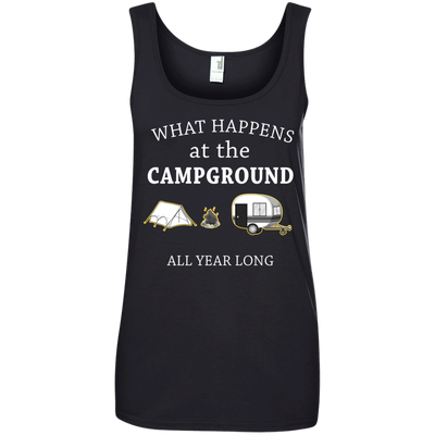 What happens at the Campground all year long shirt, tank, hoodie