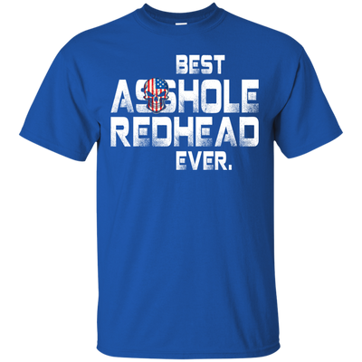 Best asshole Redhead Ever shirt, hoodie, tank