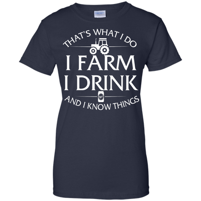 I Farm I Drink and I Know things Farmer shirts - ifrogtees