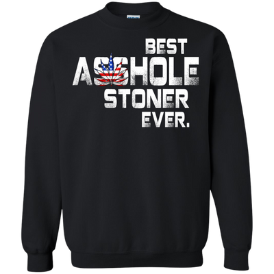 Best Asshole Stoner Ever shirt, tank top