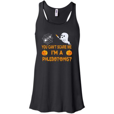 You Can't Scare Me I'm a Phlebotomist Tee/Hoodie/Tank