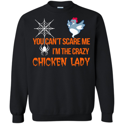 You can't scare me I'm the scary chicken Lady shirt, sweater
