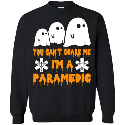 You can’t scare me I'm a Paramedic shirt, hoodie, tank