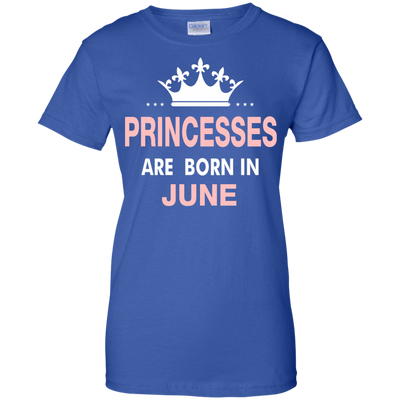 Princesses Are Born in June Shirt, Hoodie, Tank