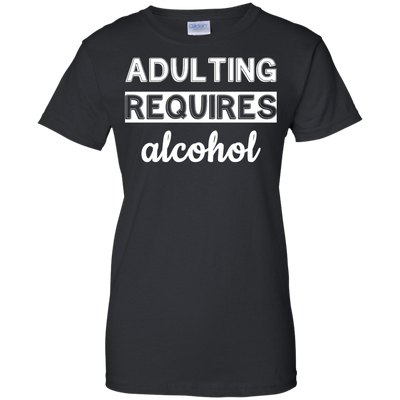 Adulting requires alcohol funny shirt, tank top, hoodie