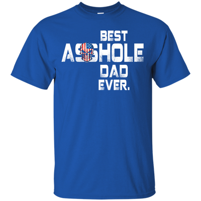 Best Asshole Dad Ever t-shirt, hoodie, tank