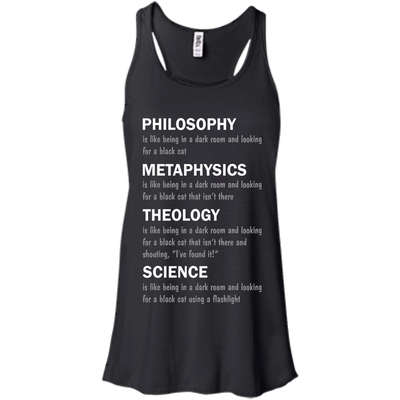 Philosophy is like being in a dark room shirt, tank sweater