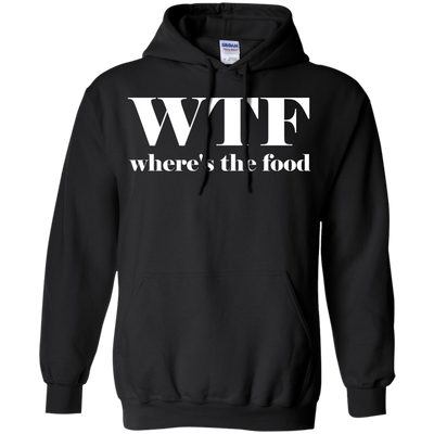 WTF: Where's The Food shirt, sweater, tank