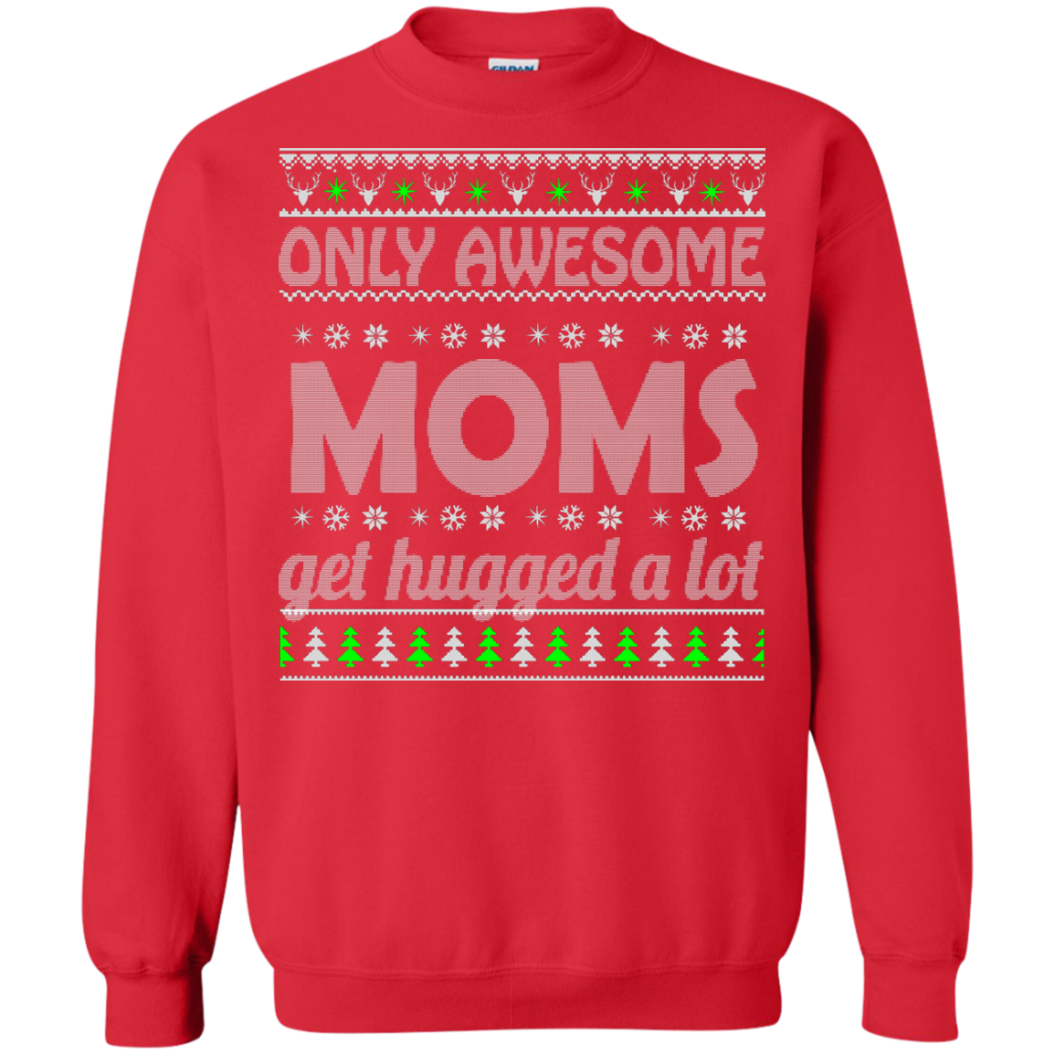 Only Awesome Moms Get Hugged a Lot Sweater