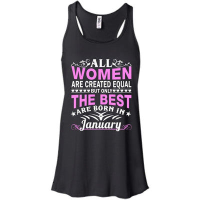 All Women Are Created Equal But Only The Best Are Born In January shirt, tank
