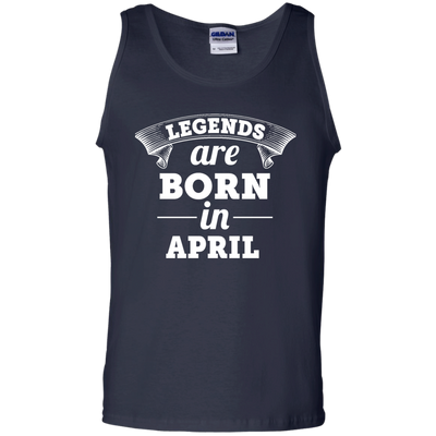 Legends are born in April Shirt, Hoodie, Tank