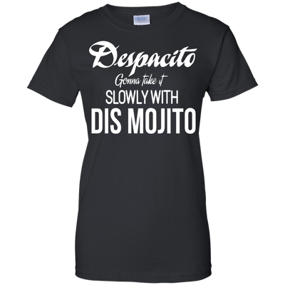 Despacito gonna take it slowly with dis mojito shirt, long sleeve