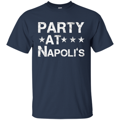 Party at Napolis Shirt, Hoodie, Tank