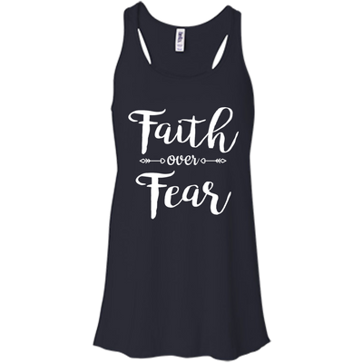 Faith over Fear shirt, tank, racerback
