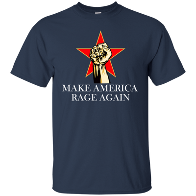 Make America Rage Again Shirt/Hoodies/Tanks - ifrogtees