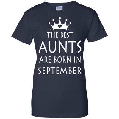 The best Aunts are born in September shirt, tank, sweater