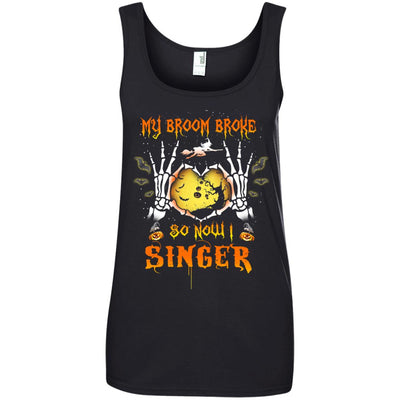 My broom broke so now I Singer shirt, hoodie, tank