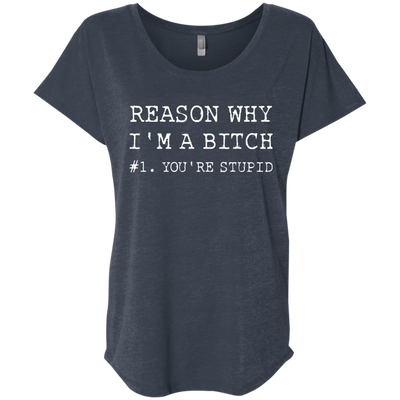 Reasons why I'm a bitch You're stupid shirt, tank top, long sleeve