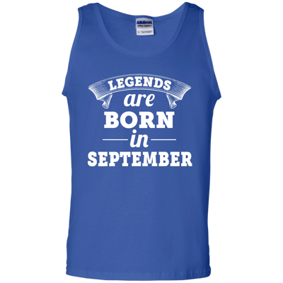 Legends are born in September Shirt, Hoodie, Tank