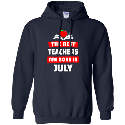 The best teachers are born in July shirt, tank, hoodie
