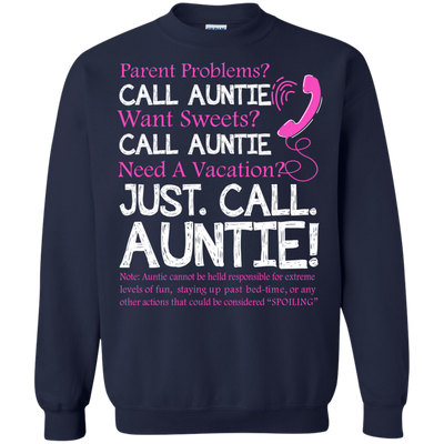 Parent problems call Auntie want sweets call Auntie t-shirt, hoodie, tank