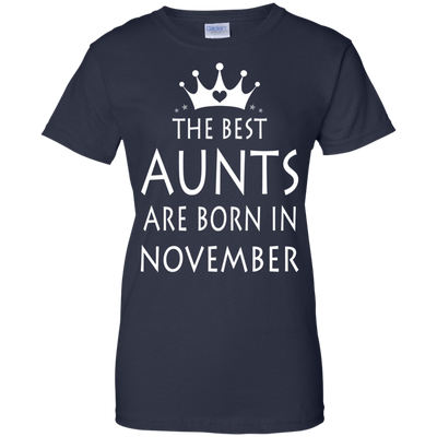 The best Aunts are born in November shirt, tank, sweater