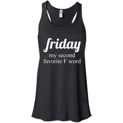 Friday my second favorite f word t-shirt, racerback, tank