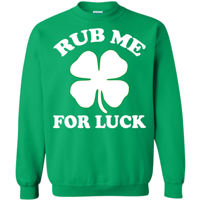 St. Patrick's Day: Rub Me For Luck Shamrock Shirt, Hoodie, Tank