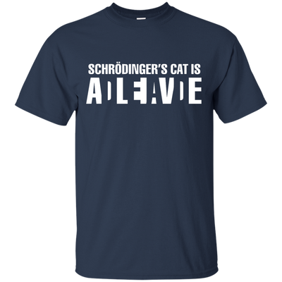 Schrodinger's Cat Is ALIVE shirt, tank, racerback