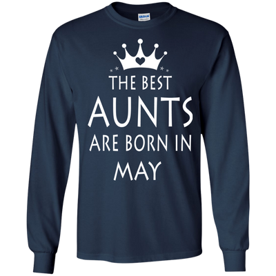 The best Aunts are born in May shirt, tank, sweater