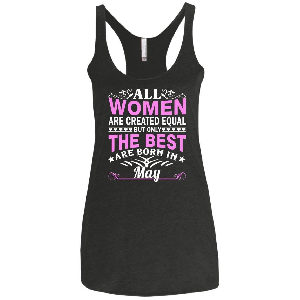 All Women Are Created Equal But Only The Best Are Born In May shirt, tank