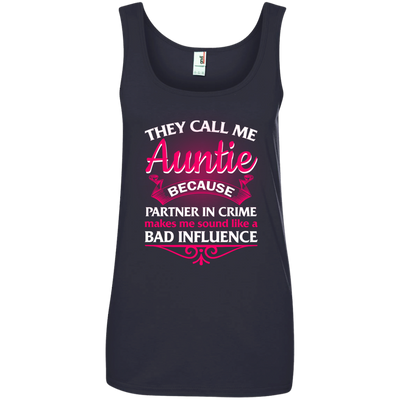 They Call Me Auntie Because Partner In Crime Makes Me shirt, hoodie, tank