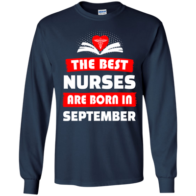 The best Nurses are born in September shirt, hoodie, tank