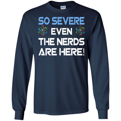 So Severe Even The Nerds Are Here shirt, tank - Science March
