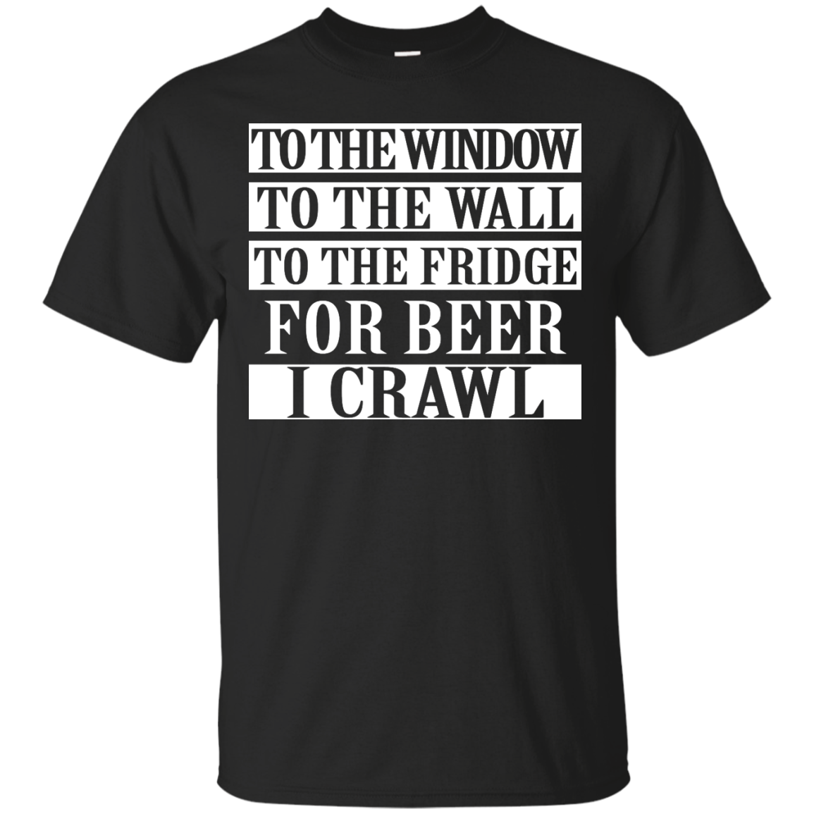 To the window to the wall to fridge for beer shirt, tank, hoodie