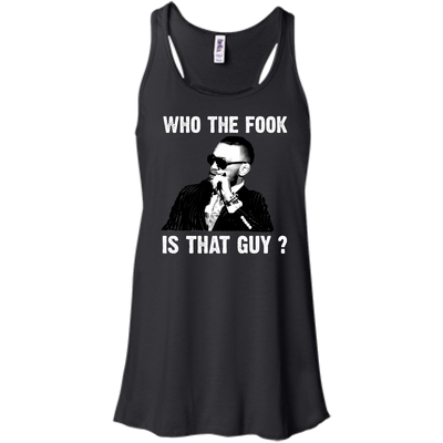 Who the Fook is that guy Shirt, hoodie, tank