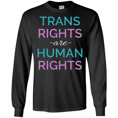 Trans Rights Are Human Rights shirt, hoodie