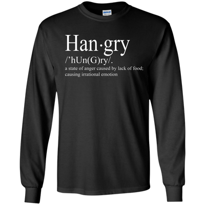 Hangry definition shirt: a state of anger caused by lack of food