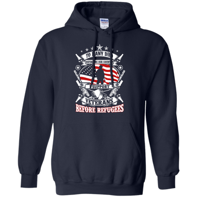 To Many Died Defending Our Country I Support Veterans shirt