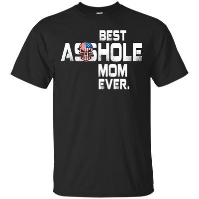 Best Asshole Mom Ever t-shirt, hoodie, tank