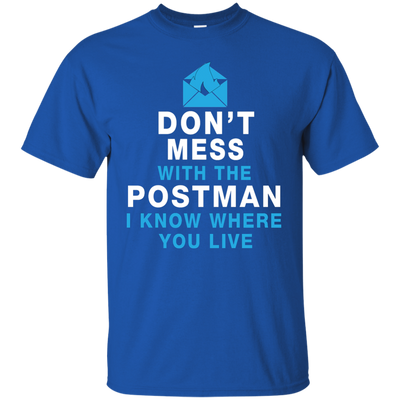 Don't Mess With The Postman Shirt, Hoodie, Tank