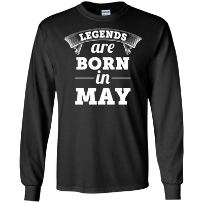 Legends are born in May Shirt, Hoodie, Tank