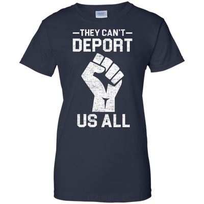 Nobannowall They Cant Deport Us All Shirt, Hoodie, Tank